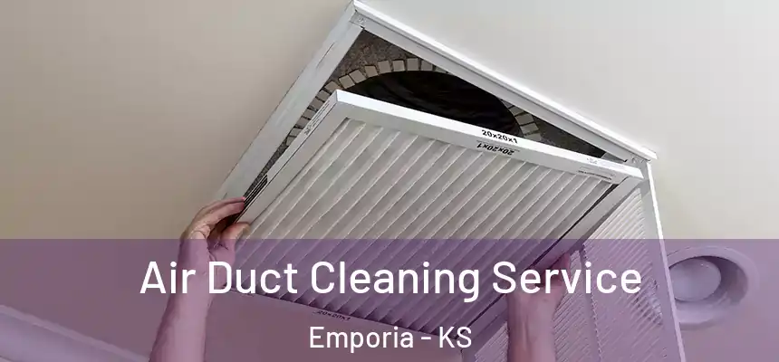  Air Duct Cleaning Service Emporia - KS