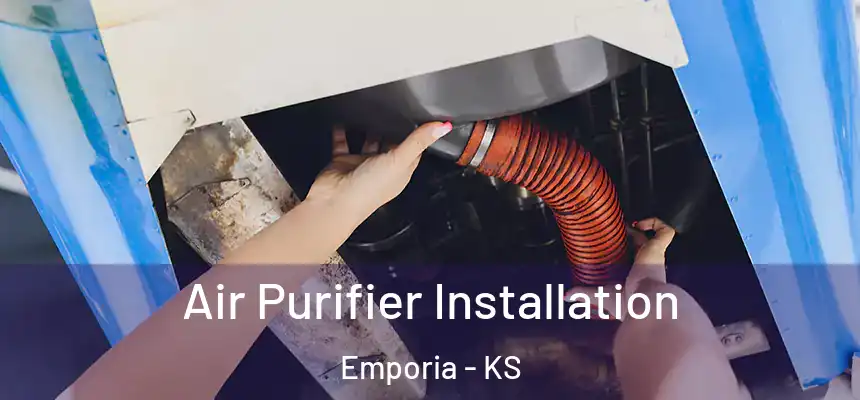  Air Purifier Installation Emporia - KS