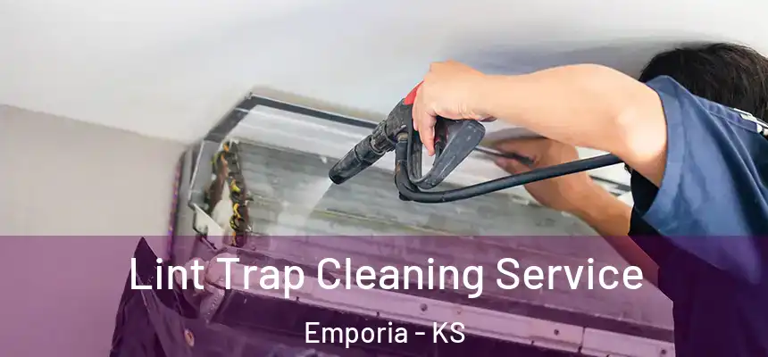 Lint Trap Cleaning Service Emporia - KS