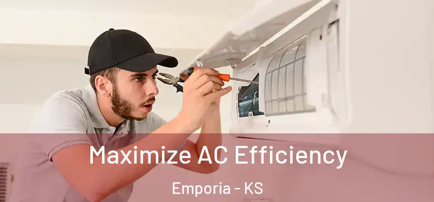 Maximize AC Efficiency Emporia - KS