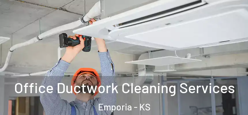  Office Ductwork Cleaning Services Emporia - KS