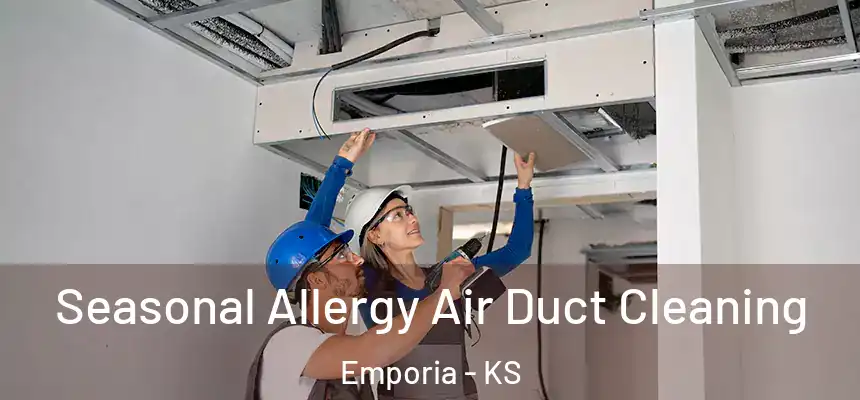 Seasonal Allergy Air Duct Cleaning Emporia - KS