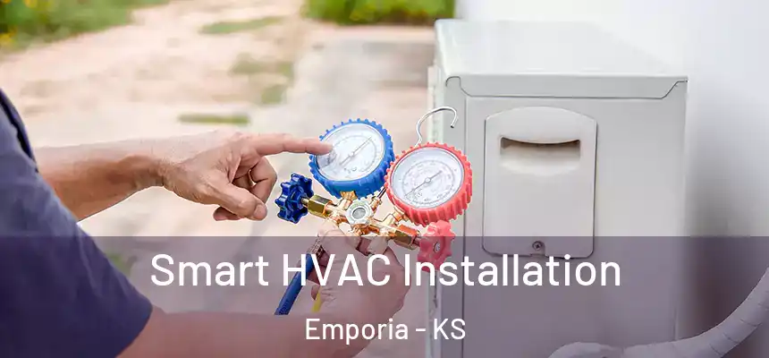 Smart HVAC Installation Emporia - KS