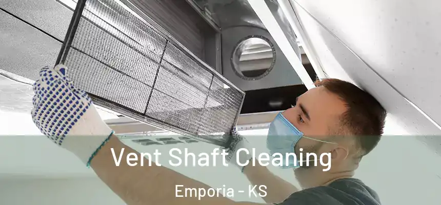  Vent Shaft Cleaning Emporia - KS
